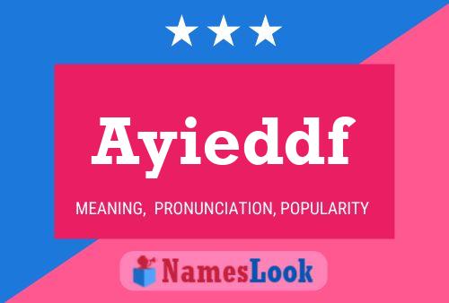 Ayieddf Name Poster