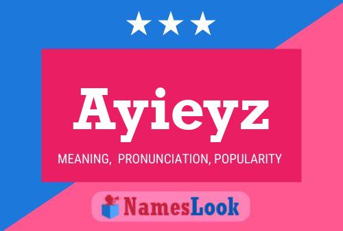 Ayieyz Name Poster