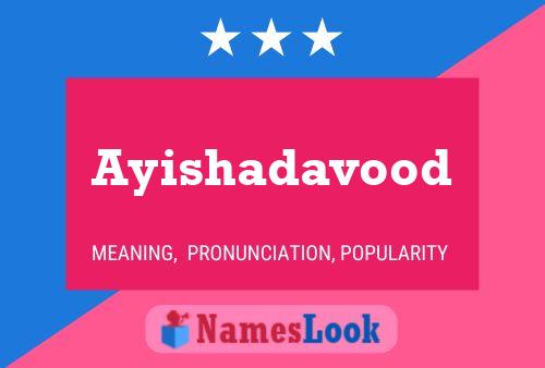 Ayishadavood Name Poster