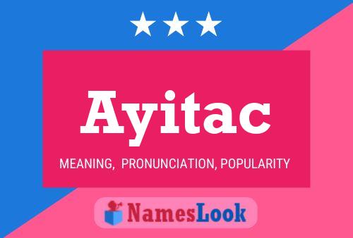 Ayitac Name Poster