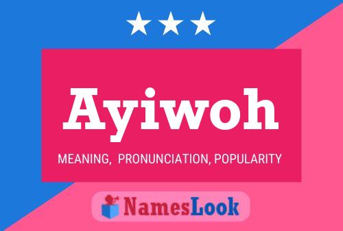 Ayiwoh Name Poster