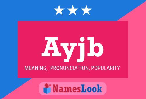 Ayjb Name Poster