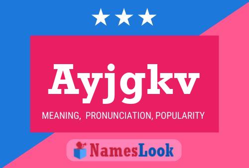 Ayjgkv Name Poster