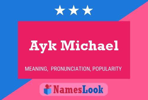 Ayk Michael Name Poster