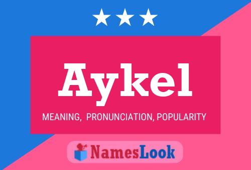 Aykel Name Poster