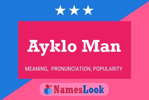 Ayklo Man Name Poster