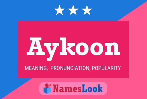 Aykoon Name Poster