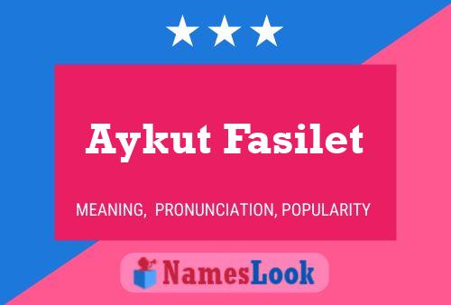 Aykut Fasilet Name Poster