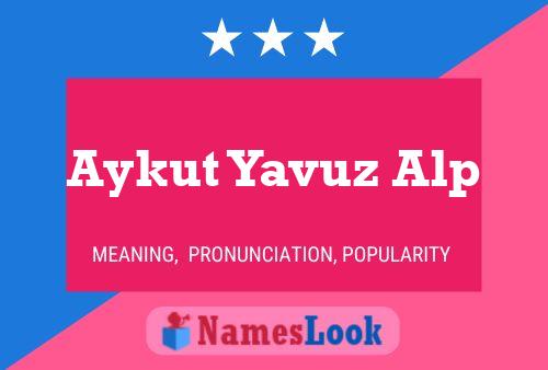 Aykut Yavuz Alp Name Poster