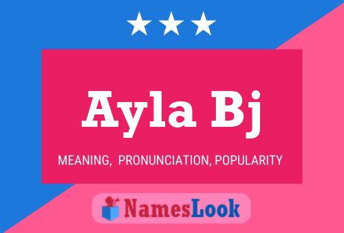 Ayla Bj Name Poster