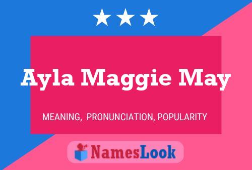 Ayla Maggie May Name Poster