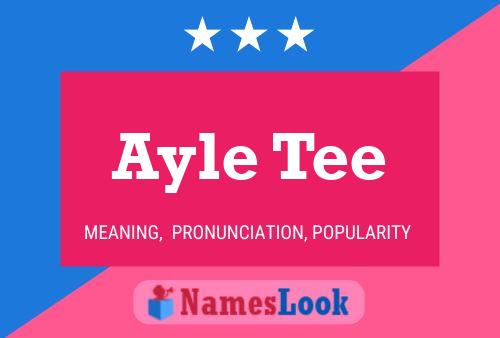 Ayle Tee Name Poster