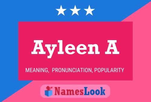 Ayleen A Name Poster