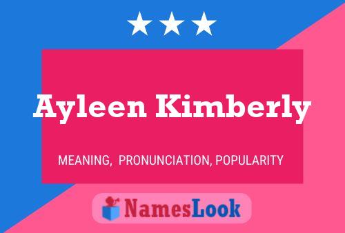 Ayleen Kimberly Name Poster