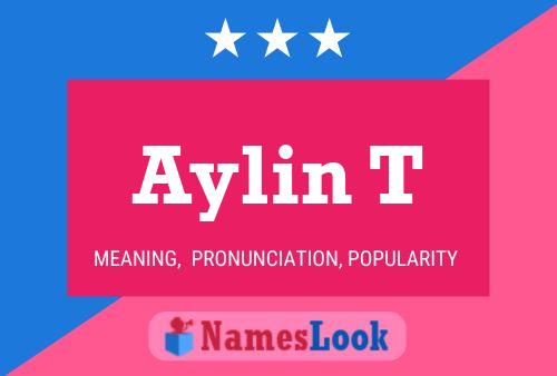 Aylin T Name Poster