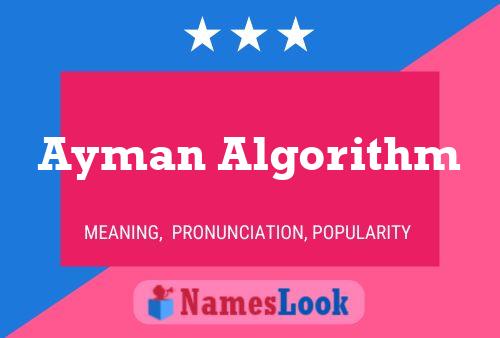 Ayman Algorithm Name Poster