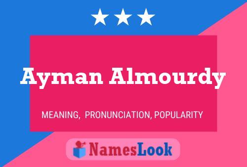 Ayman Almourdy Name Poster