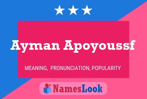 Ayman Apoyoussf Name Poster