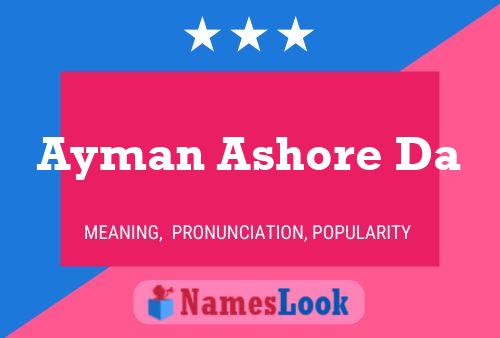 Ayman Ashore Da Name Poster