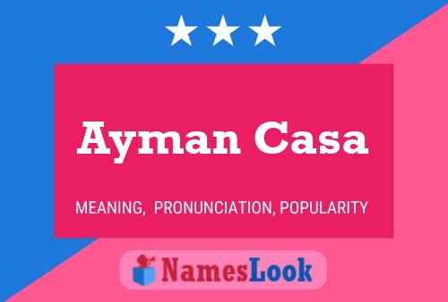 Ayman Casa Name Poster