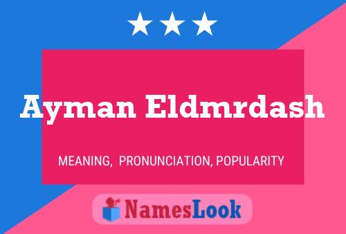 Ayman Eldmrdash Name Poster