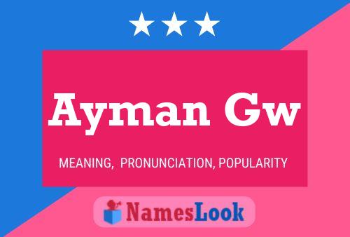 Ayman Gw Name Poster