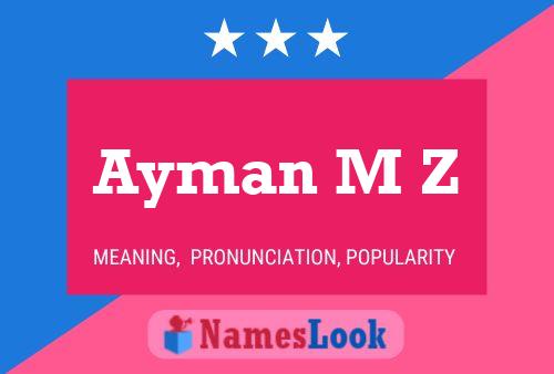 Ayman M Z Name Poster