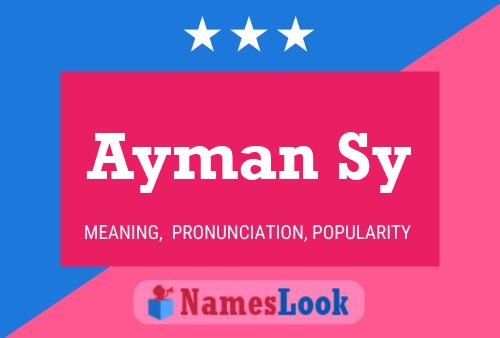 Ayman Sy Name Poster