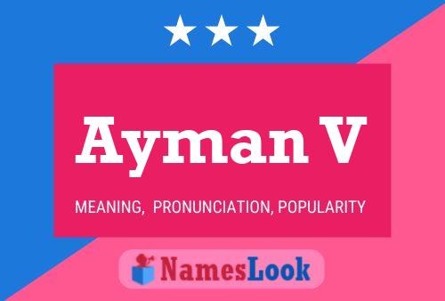 Ayman V Name Poster