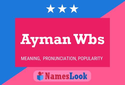 Ayman Wbs Name Poster