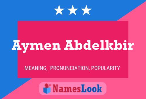 Aymen Abdelkbir Name Poster