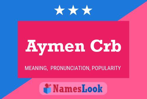 Aymen Crb Name Poster