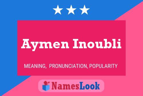 Aymen Inoubli Name Poster