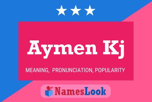 Aymen Kj Name Poster