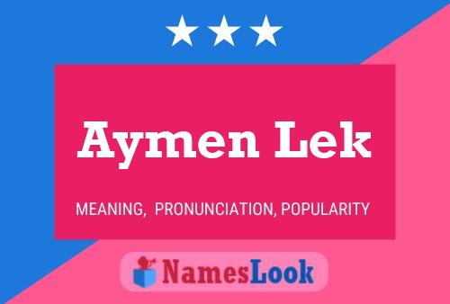 Aymen Lek Name Poster