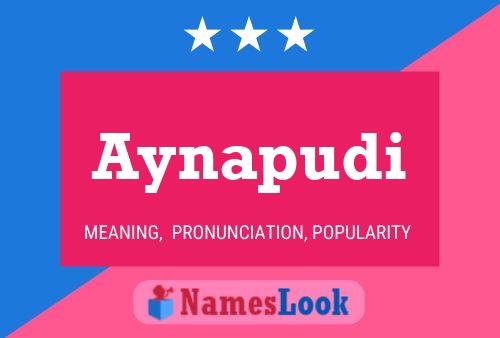 Aynapudi Name Poster