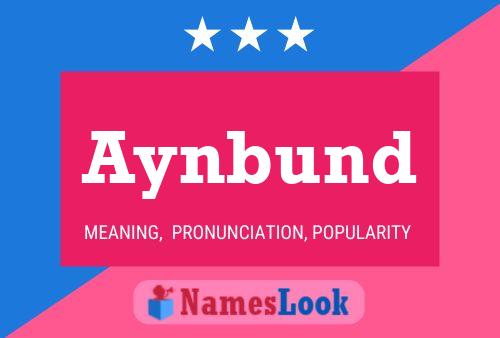 Aynbund Name Poster