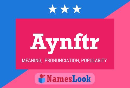 Aynftr Name Poster