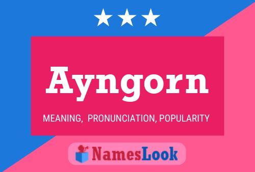 Ayngorn Name Poster