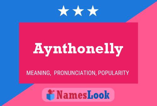 Aynthonelly Name Poster