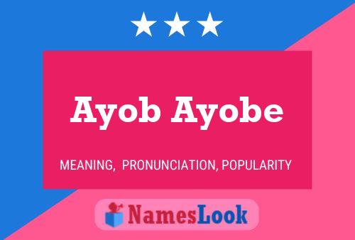 Ayob Ayobe Name Poster