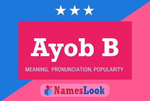 Ayob B Name Poster