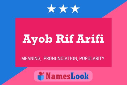 Ayob Rif Arifi Name Poster