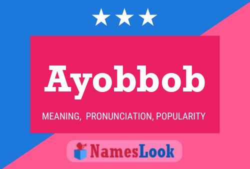 Ayobbob Name Poster