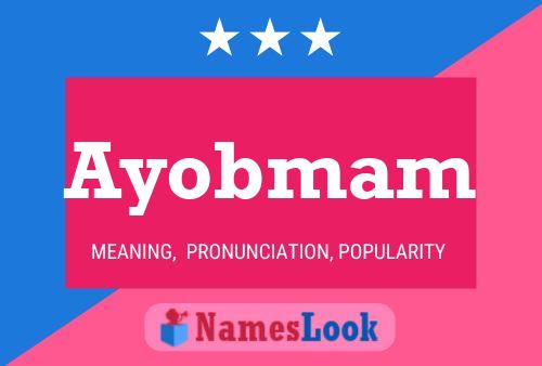 Ayobmam Name Poster