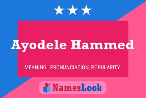 Ayodele Hammed Name Poster