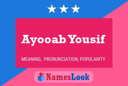 Ayooab Yousif Name Poster