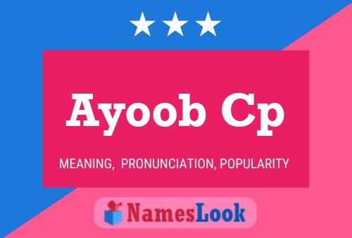 Ayoob Cp Name Poster