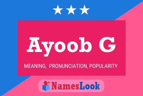 Ayoob G Name Poster