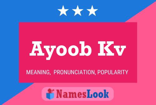 Ayoob Kv Name Poster